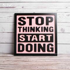 Stop Thinking Start Doing - Wall Hanging, Wall Hangings - Trademart.pk