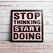 Stop Thinking Start Doing - Wall Hanging, Wall Hangings - Trademart.pk