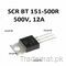 Pack of 6- Genuine NXP SCR BT151 Thyristor BT151-500R 500V 7.5A, Transistors - Trademart.pk